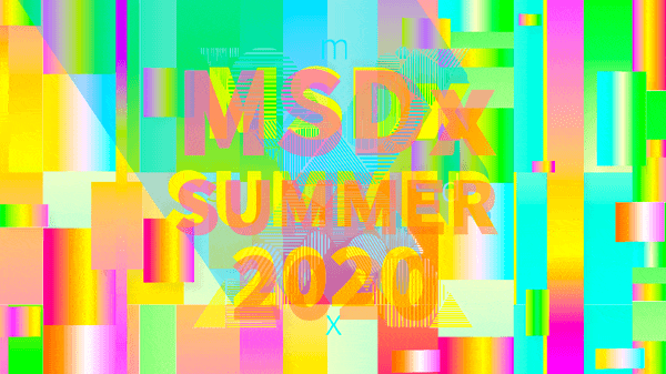 MSDx Summer 2020