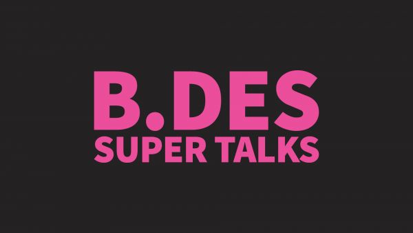 BDes Super Talks